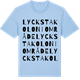 Blue Soul t-shirt med Lycksta Koloniområde ordlek t-shirt