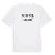 White t-shirt med Slittsta i Sverige t-shirt