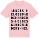 Pink Cotton t-shirt med Anders-Helgesgården ordlek t-shirt