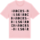 Pink Cotton t-shirt med Anders-Nilsgården ordlek t-shirt
