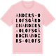 Pink Cotton t-shirt med Anders-Olofsgården ordlek t-shirt