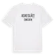 White t-shirt med Askeslätt i Sverige t-shirt