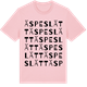 Pink Cotton t-shirt med Äspeslätt ordlek t-shirt