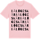 Pink Cotton t-shirt med Bålögeskär ordlek t-shirt