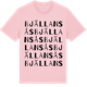 Pink Cotton t-shirt med Bjällansås ordlek t-shirt
