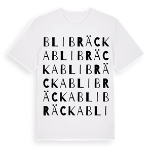 Blibräcka ordlek t-shirt – ekologisk bomull t-shirt från Pinshirt