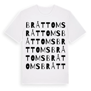 Bråttoms ordlek t-shirt – ekologisk bomull t-shirt från Pinshirt
