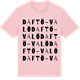 Pink Cotton t-shirt med Daftö-Valö ordlek t-shirt