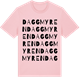 Pink Cotton t-shirt med Daggmyren ordlek t-shirt