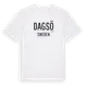 White t-shirt med Dagsö i Sverige t-shirt