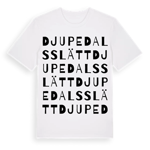 Djupedalsslätt ordlek t-shirt – ekologisk bomull t-shirt från Pinshirt