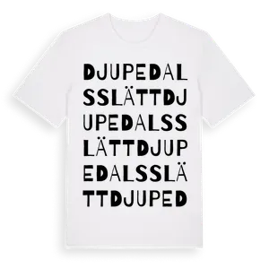 Djupedalsslätt ordlek t-shirt – ekologisk bomull t-shirt från Pinshirt