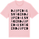 Pink Cotton t-shirt med Djupedalsvägen ordlek t-shirt