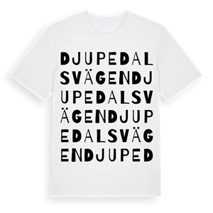 Djupedalsvägen ordlek t-shirt – ekologisk bomull t-shirt från Pinshirt