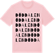 Pink Cotton t-shirt med Döddalen ordlek t-shirt