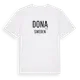 White t-shirt med Dona i Sverige t-shirt