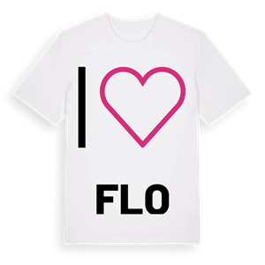 Jag älskar Flo t-shirt stort tryck – ekologisk bomull t-shirt från Pinshirt