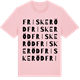 Pink Cotton t-shirt med Friskeröd ordlek t-shirt
