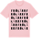 Pink Cotton t-shirt med Frökärr ordlek t-shirt