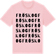 Pink Cotton t-shirt med Fröskog ordlek t-shirt