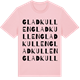 Pink Cotton t-shirt med Gladkullen ordlek t-shirt
