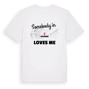 Någon i Gödeberg älskar mig t-shirt – ekologisk bomull t-shirt från Pinshirt