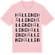Pink Cotton t-shirt med Hällene ordlek t-shirt