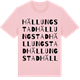 Pink Cotton t-shirt med Hällungstad ordlek t-shirt