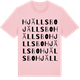 Pink Cotton t-shirt med Hjällsbo ordlek t-shirt