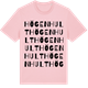 Pink Cotton t-shirt med Högenhult ordlek t-shirt