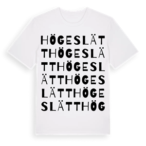 Högeslätt ordlek t-shirt – ekologisk bomull t-shirt från Pinshirt