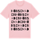 Pink Cotton t-shirt med Hönsemaden ordlek t-shirt