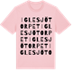 Pink Cotton t-shirt med Iglesjötorpet ordlek t-shirt
