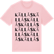 Pink Cotton t-shirt med Källås ordlek t-shirt