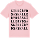 Pink Cotton t-shirt med Källerydsås ordlek t-shirt