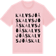 Pink Cotton t-shirt med Kalvsjöås ordlek t-shirt