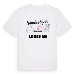 Någon i Käringetorp älskar mig t-shirt – ekologisk bomull t-shirt från Pinshirt