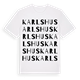 White t-shirt med Karls hus ordlek t-shirt