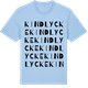 Blue Soul t-shirt med Kindlycke ordlek t-shirt