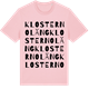 Pink Cotton t-shirt med Klosternoläng ordlek t-shirt