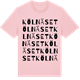 Pink Cotton t-shirt med Kölnäset ordlek t-shirt