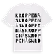 White t-shirt med Kroppenås ordlek t-shirt