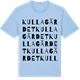 Blue Soul t-shirt med Kullagärdet ordlek t-shirt