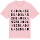 Pink Cotton t-shirt med Ladukasen ordlek t-shirt