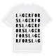 White t-shirt med Lagerfors ordlek t-shirt