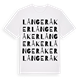 White t-shirt med Långeråker ordlek t-shirt