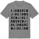 Mid Heather Gray t-shirt med Långsvedjan ordlek t-shirt