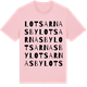Pink Cotton t-shirt med Lotsarnas by ordlek t-shirt