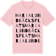 Pink Cotton t-shirt med Maria Lundbäcks Plats ordlek t-shirt