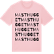 Pink Cotton t-shirt med Masthugget ordlek t-shirt